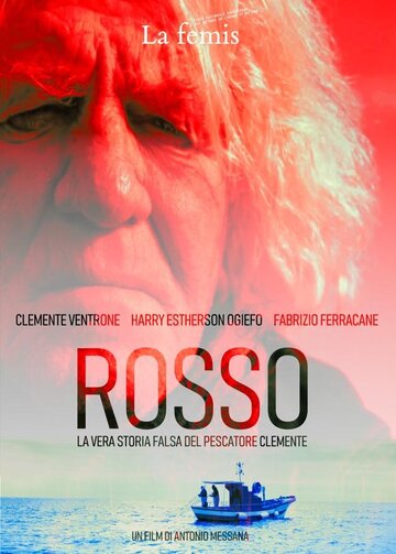 Rosso: La vera storia falsa del pescatore Clemente (2019)