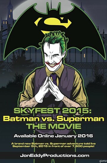 Skyfest 2015: Batman vs Superman (2016)